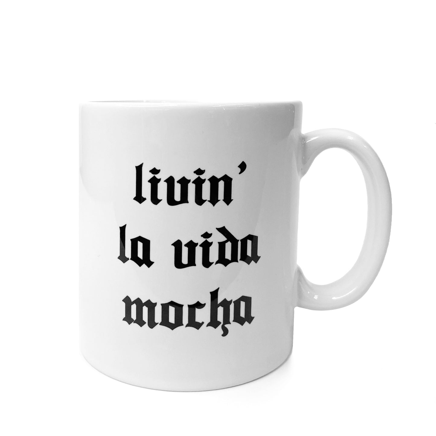 Livin' La Vida Mocha Mug